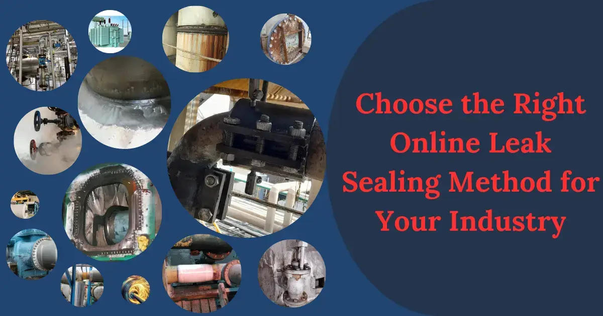 How to Choose the Right Online Leak Sealing Method for Your Industry