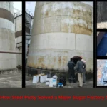 Steel Putty Repair Case Study: Sugar Factory Tank Leak Fix